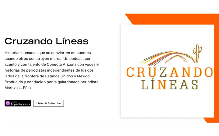 Southern Arizona journalists share untold border stories on 'Cruzando Líneas' podcast